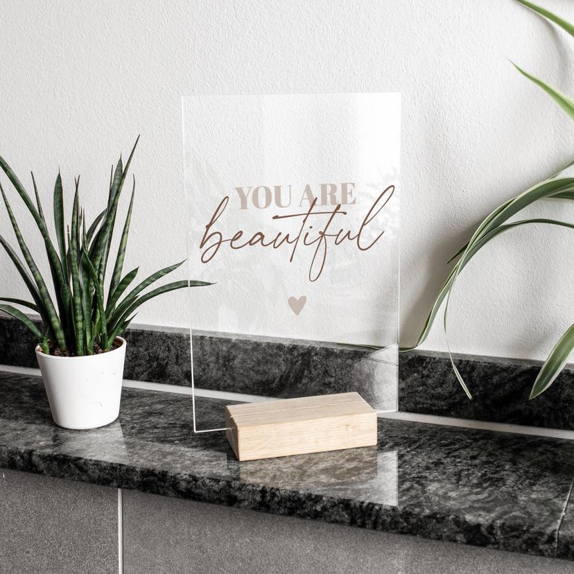 Decorazione da tavolo in vetro acrilico You are beautiful