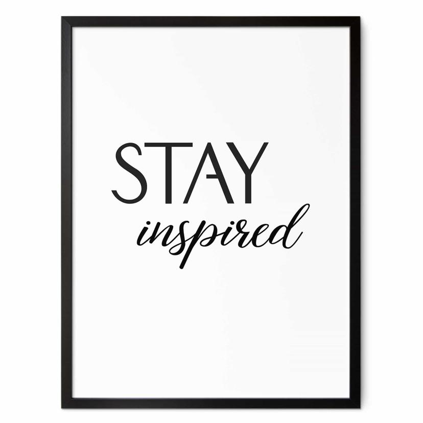 Plakat Stay Inspired