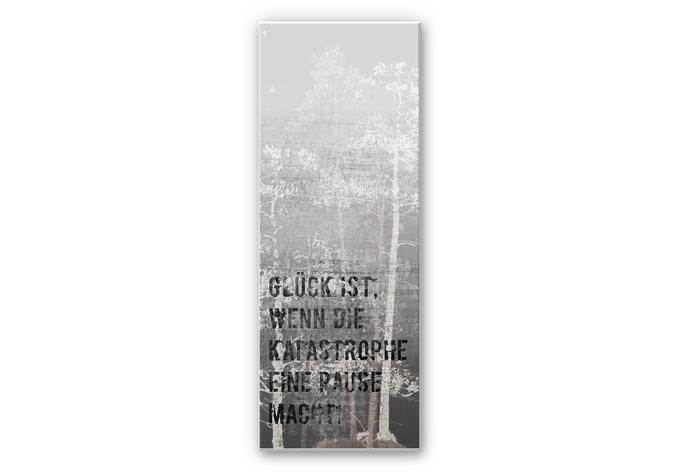 Wandbild Glück ist, wenn die Katastrophe eine Pause macht - Panorama