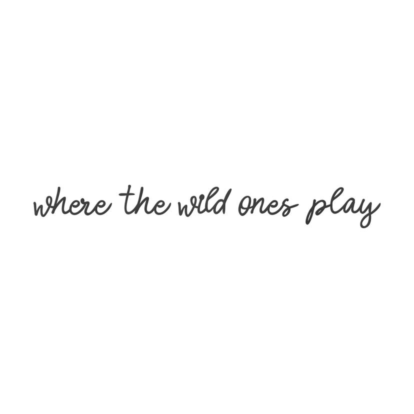 Decoro MDF Where the wild ones play