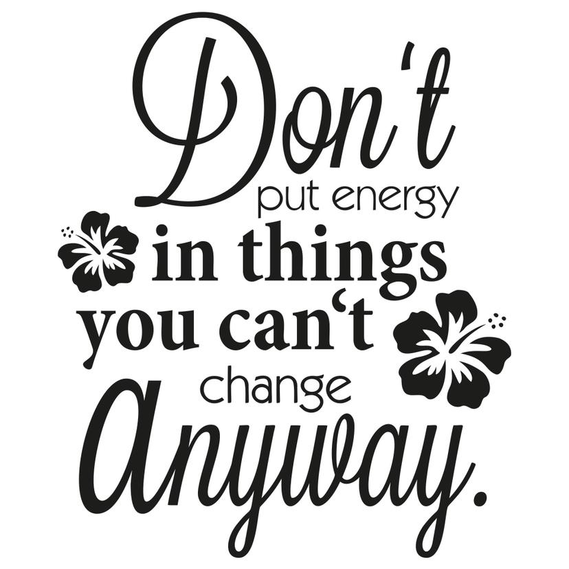 Adesivo murale - Don't put energy...