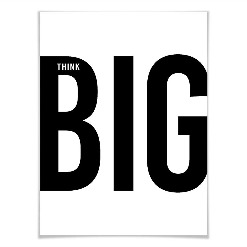 Poster - Think big