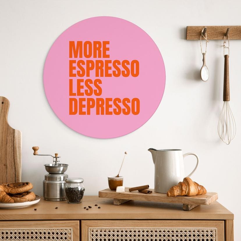 Wanddecoratie Meer Espresso minder Depresso - Fritsch - Alu-Dibond Rond