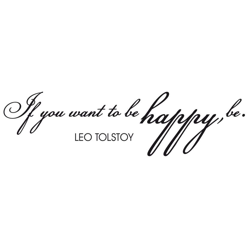 Adesivo murale - If you want to be happy, be