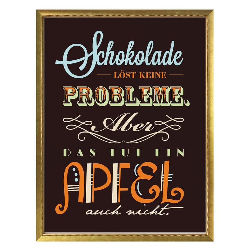 Poster Schokolade löst keine Probleme