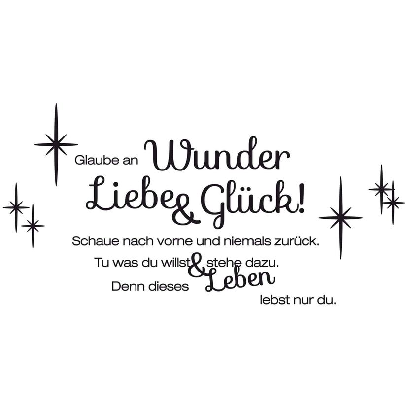 Wandtattoo Glaube an Wunder, Liebe und Glück!