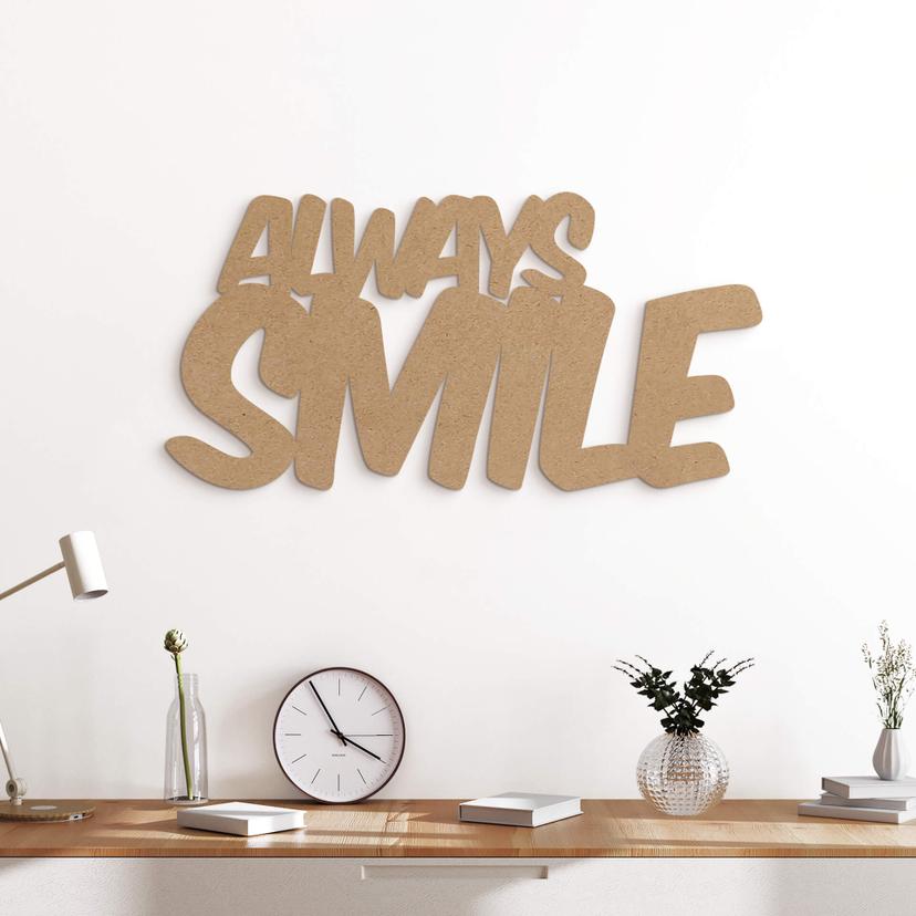 MDF-dekoration Always Smile
