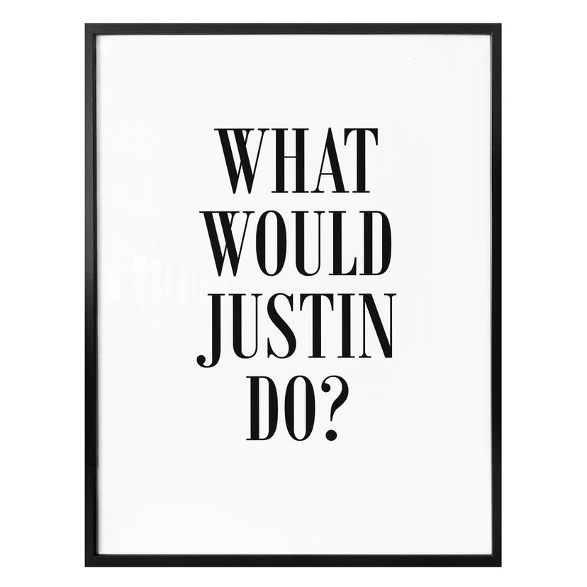 Plakat - What would Justin do?