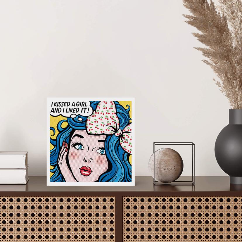 Quadro in legno da appoggio Tohmé - I kissed a girl