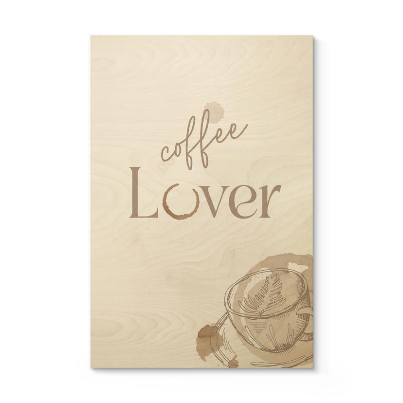 Træplakat Coffee Lover