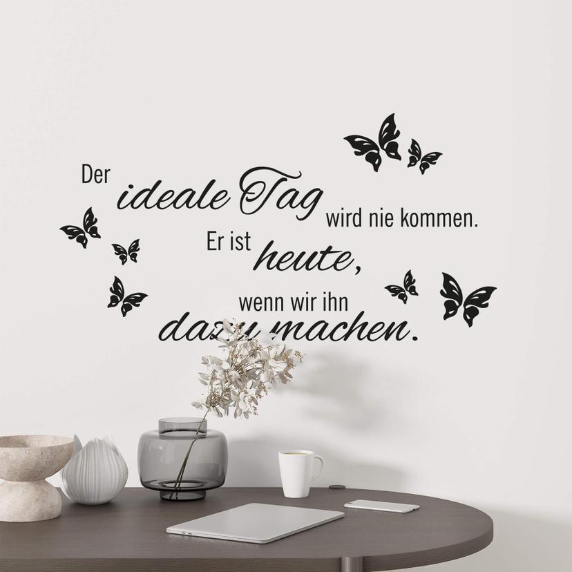 Wandtattoo Der ideale Tag...