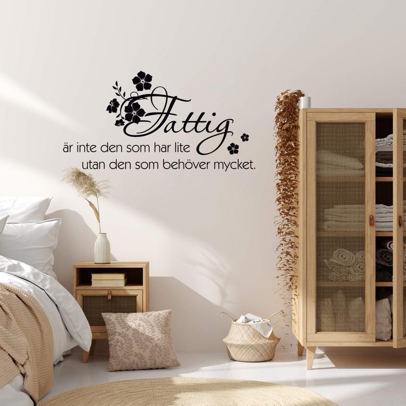 Wallsticker Fattig är inte den som har lite...