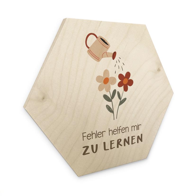 Holzbild Hexagon - Bestärkung 'Fehler helfen mir zu lernen' mit Gießkanne