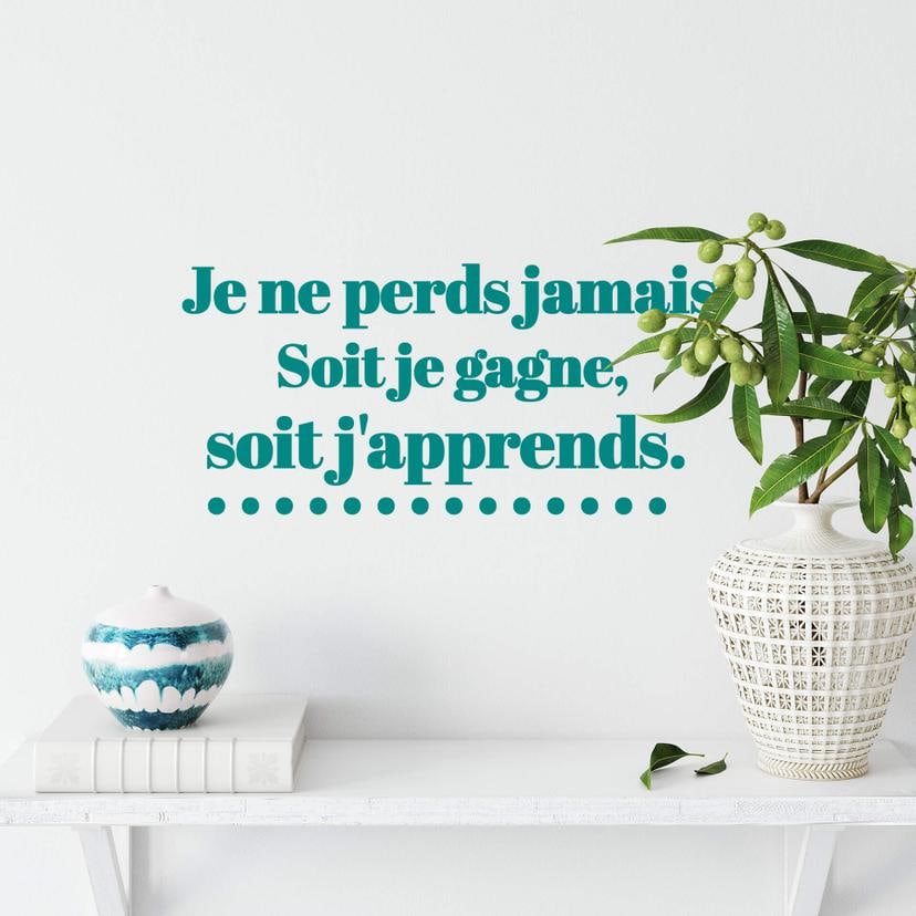 Sticker mural Je ne perds jamais