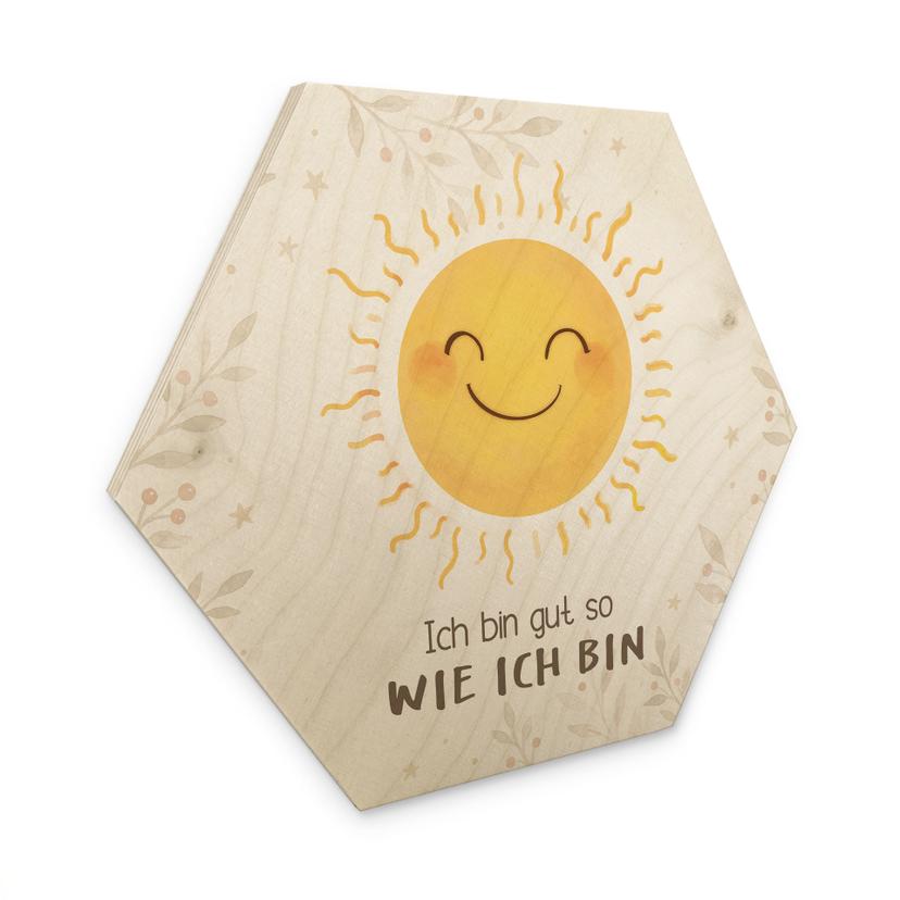 Holzbild Hexagon mit Sonne - Kraftsatz 'Ich bin gut so wie ich bin'