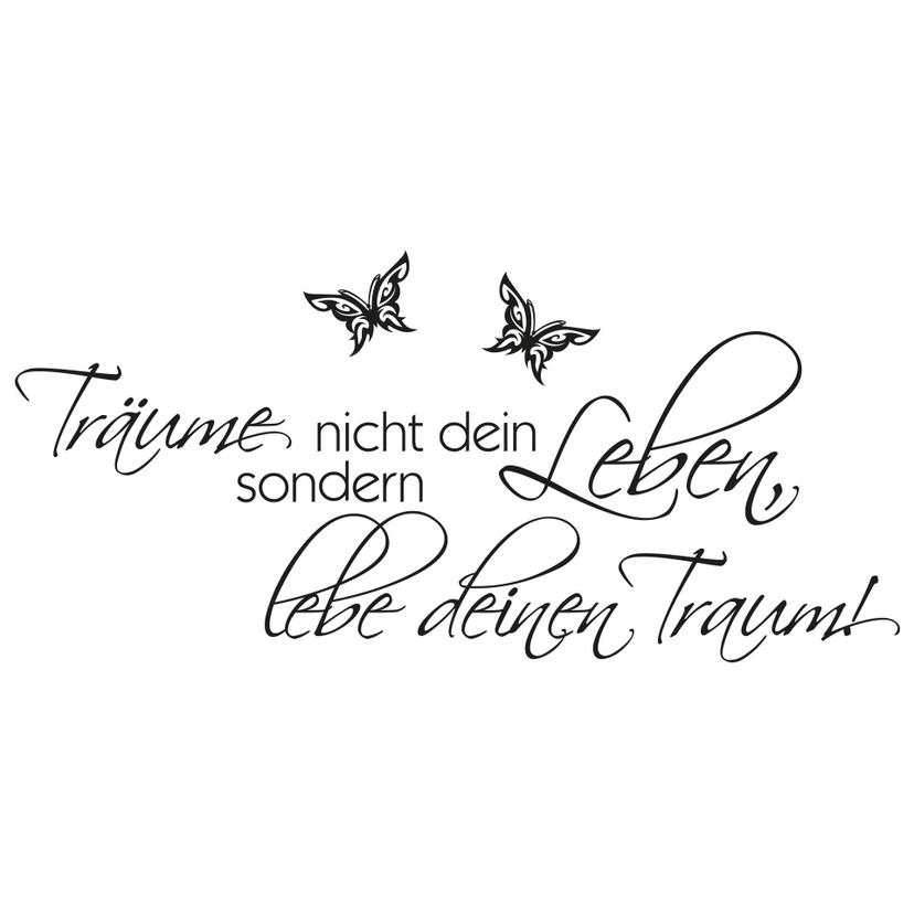 Wandtattoo Träume nicht dein Leben... 07