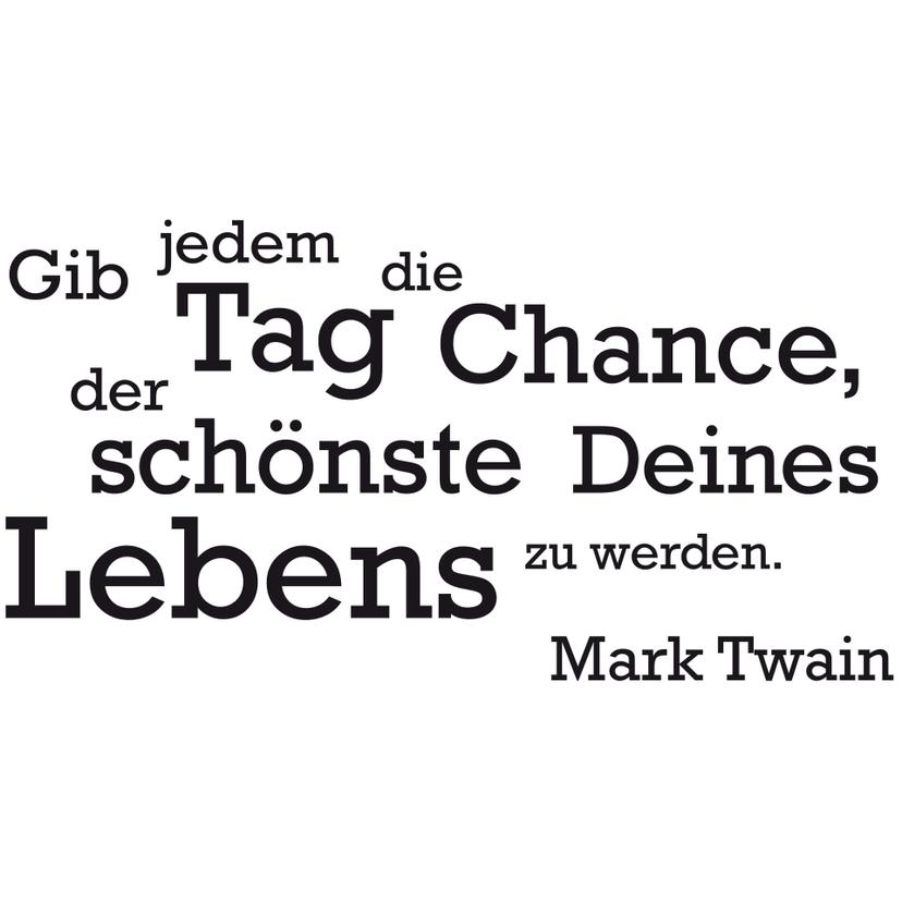 Wandtattoo Gib jedem Tag die Chance... 3