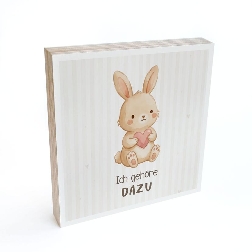 Holzbild zum Hinstellen - Hase mit Mutmachspruch 'Ich gehöre dazu'