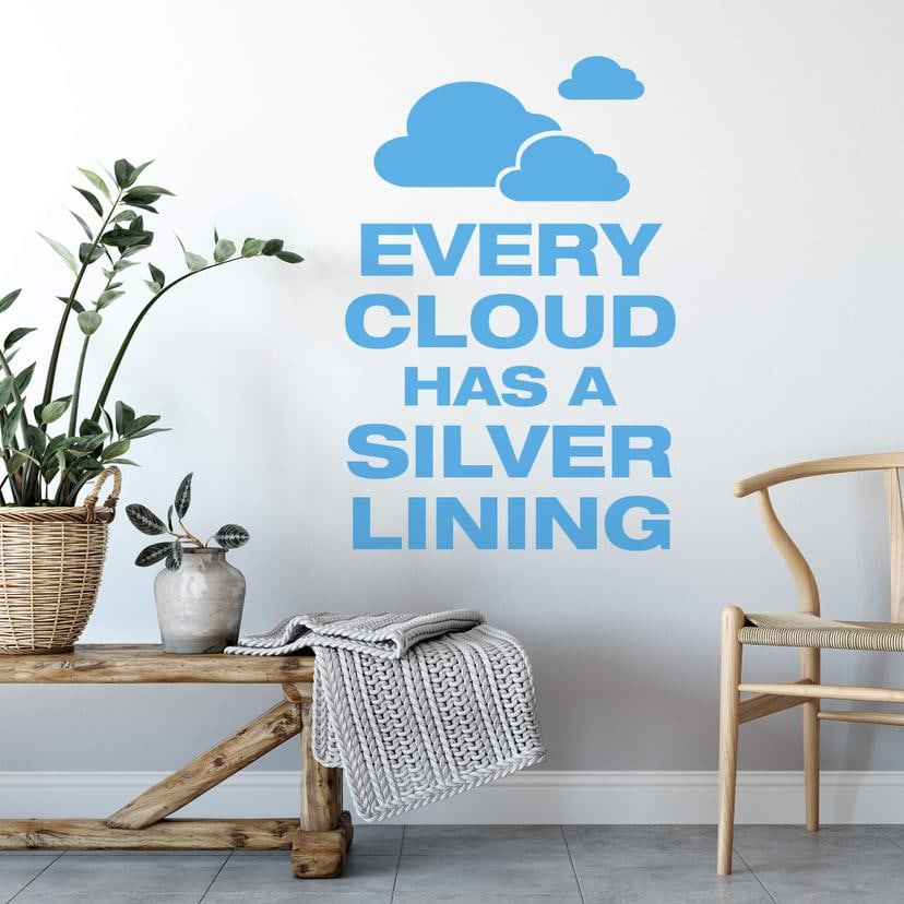Sticker mural - Every Cloud...