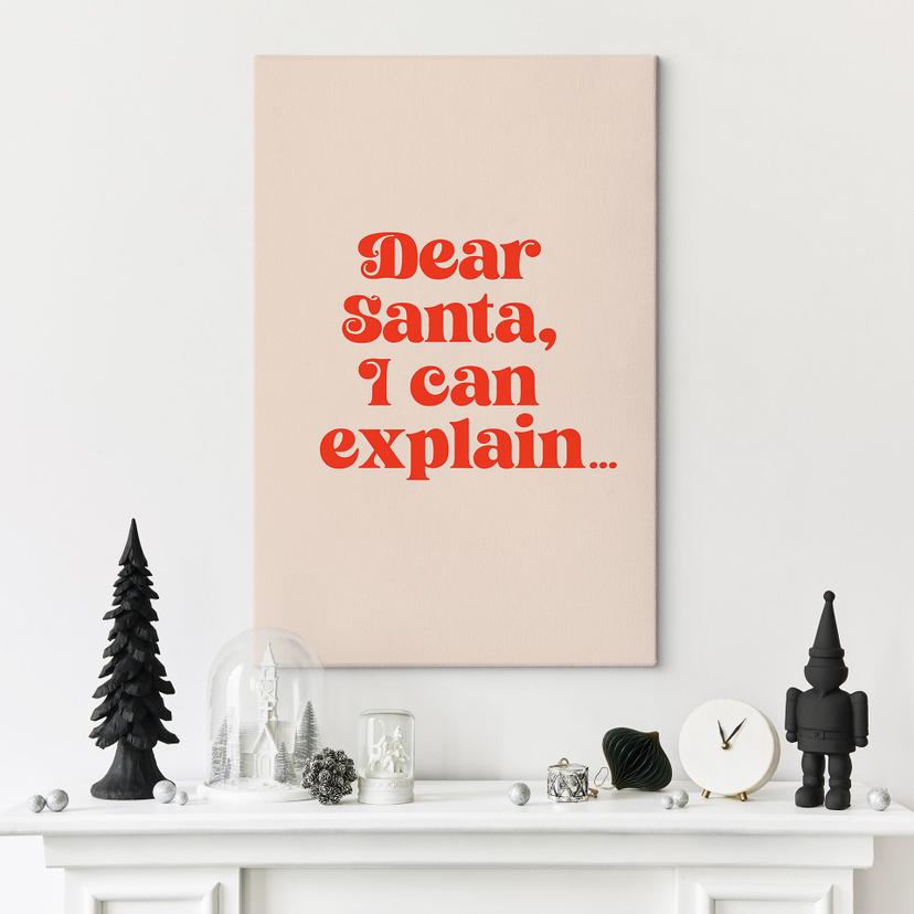 Canvas schilderij kerstspreuk - Lieve Kerstman, ik kan het uitleggen... - Prints by Ayleen