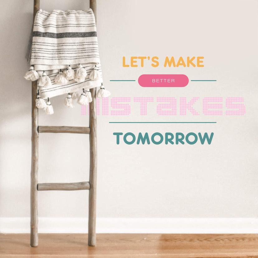 Mistakes - wallsticker