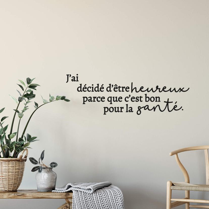 Sticker mural J’ai décidé d’être heureux