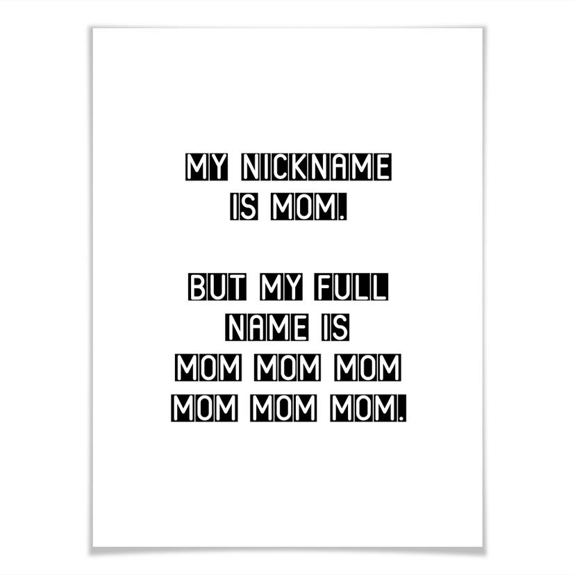 Poster My Nickname is mom