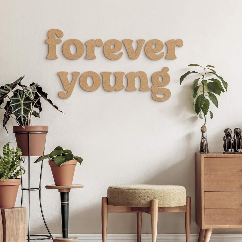 MDF-dekoration Forever Young