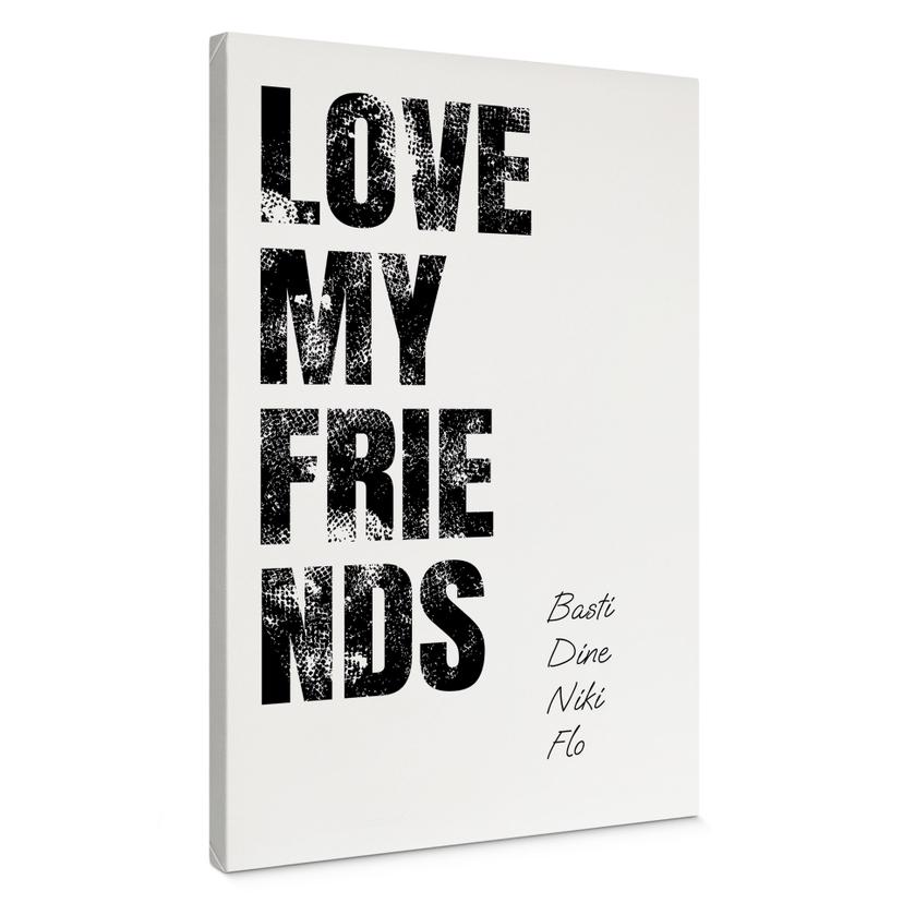 Personligt Canvasbillede Love my Friends