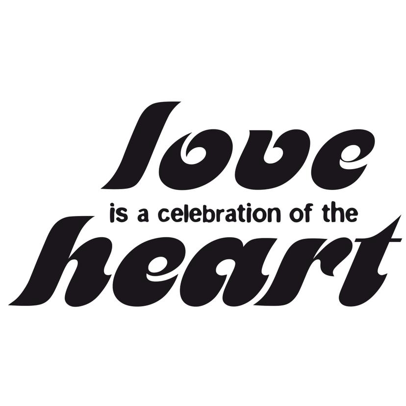 Adesivo murale - Love is a celebration of the heart