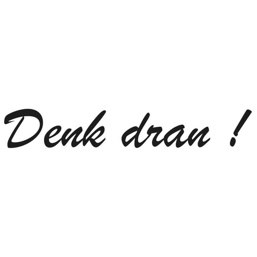 Wandtattoo Denk dran!