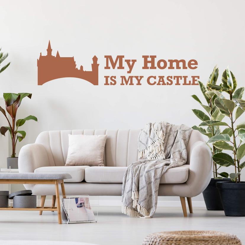 Sticker mural - My Home is my Castle 2