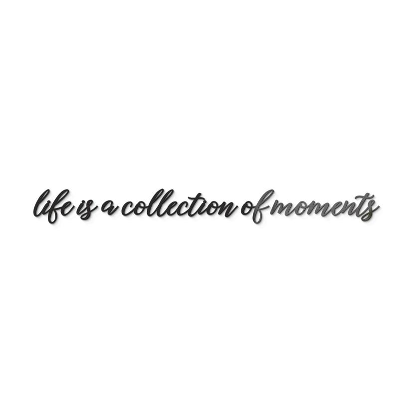 Lettres en verre acrylique Life is a collection of moments