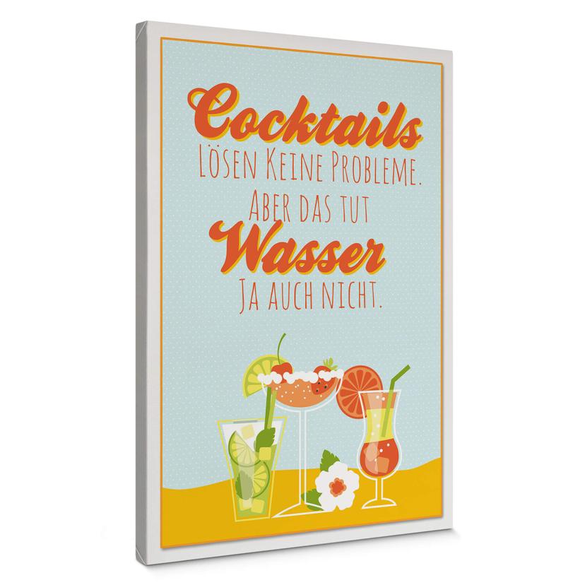 Tableau sur toile Cocktails lösen keine Probleme…