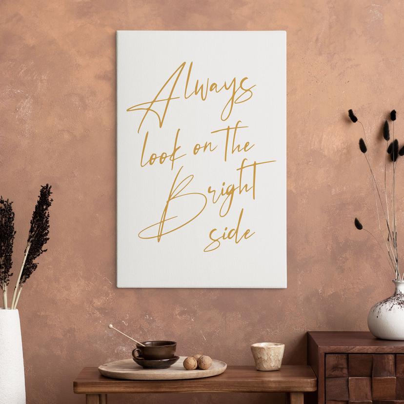 Lienzo Always look on the bright side - eslogan motivacional - KsanaKalpa