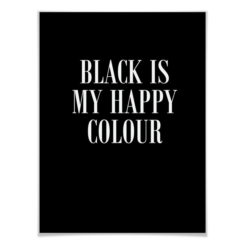 Poster Black is my happy colour