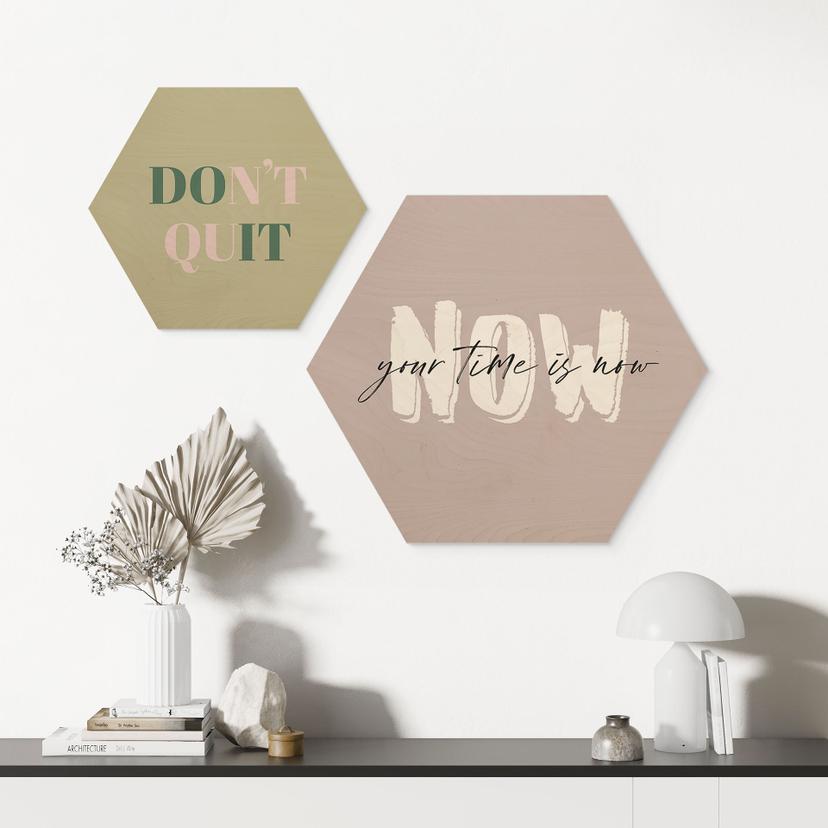 Esagono in legno Your time is now