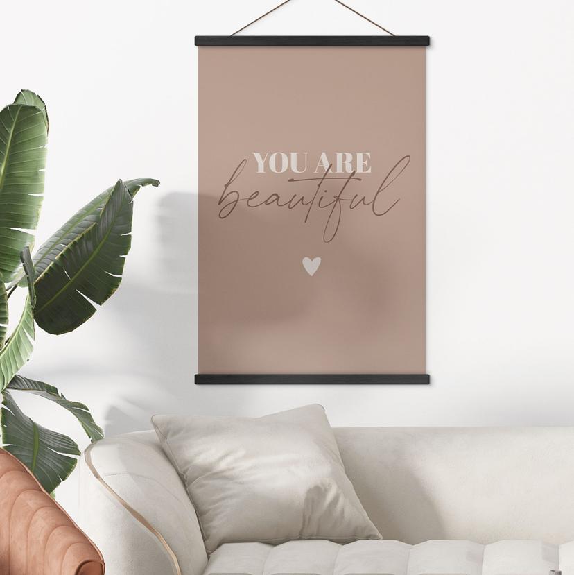 Poster tessile You are beautiful