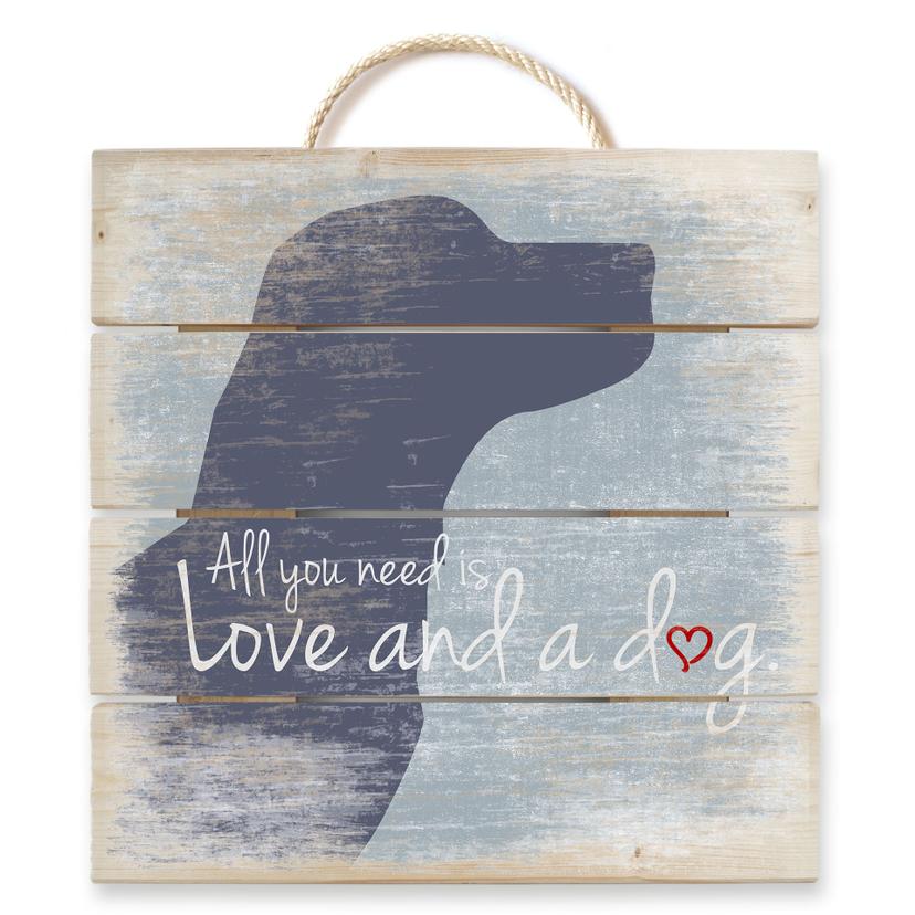 Stampa su legno - All you need is love and a dog