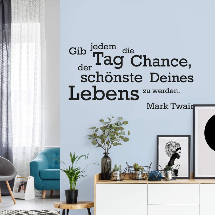 Wandtattoo Gib jedem Tag die Chance... 3