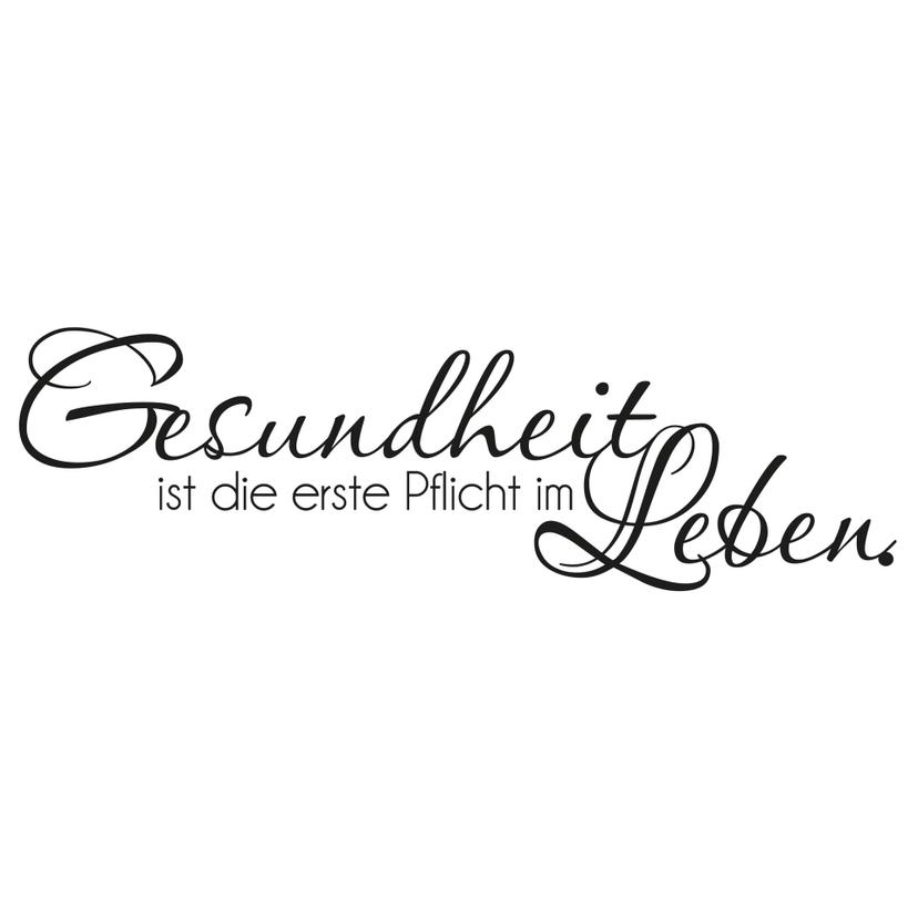 Wandtattoo Gesundheit ist die erste Pflicht