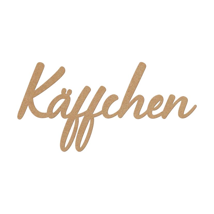 3D Schriftzug Käffchen - MDF Natur