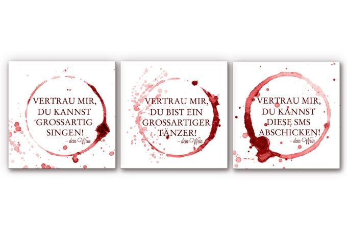 Wandbild Vertrau mir, dein Wein - quadratisch (3-teilig)