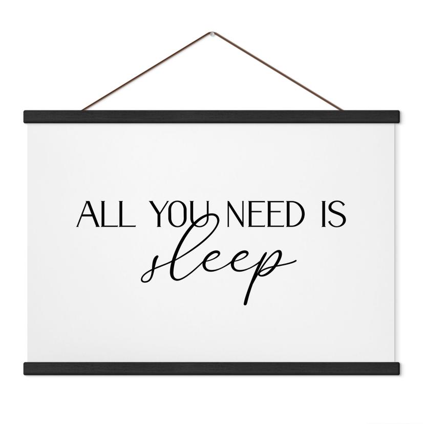 Textielposter All you need is sleep