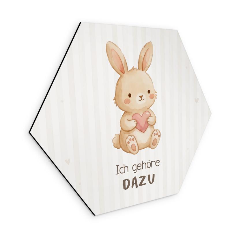Alu-Dibond Hexagon mit Hase - positiver Spruch 'Ich gehöre dazu'