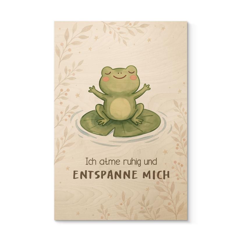 Holzbild mit entspanntem Frosch - Glaubenssatz 'Ich atme ruhig' fürs Kinderzimmer