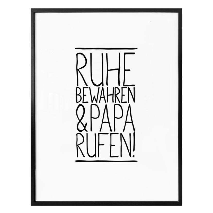 Poster Ruhe bewahren und Papa anrufen