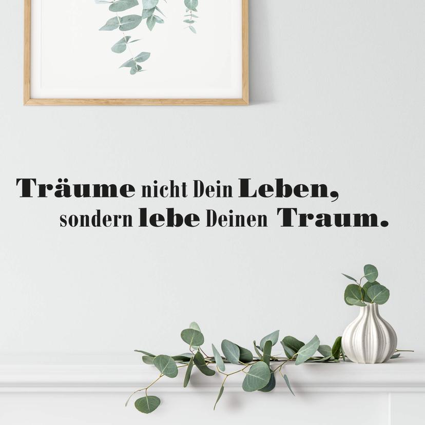 Wandtattoo Träume nicht Dein Leben... 3