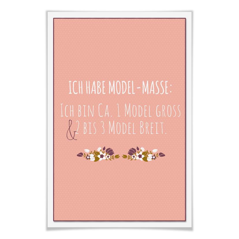 Poster Ich habe Modelmaße...