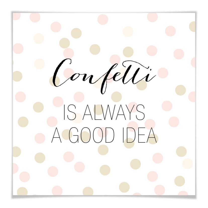 Póster Confetti & Cream - El confeti siempre es una buena idea